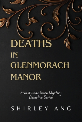 Deaths in Glenmorach Manor: A 1930s Mystery in a Scottish Aristocracy Estate