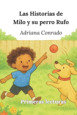 Las Historias de Milo y su perro Rufo