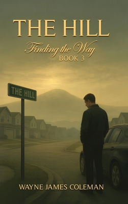 The Hill: Finding The Way