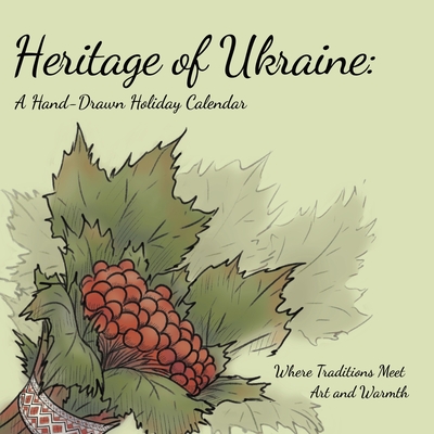 Heritage of Ukraine: A Hand-Drawn Holiday Calendar 2026-2027