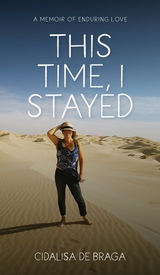 This Time, I Stayed