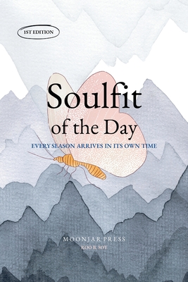Soulfit of the Day: 90 Days of Quiet Healing and Reflection: A Mindful Copybook to Restore Your Heart and Calm Your Mind