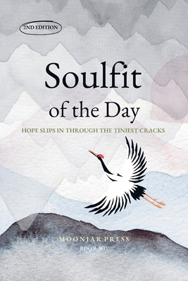 Soulfit of the Day: 90 Days of Quiet Healing for a Tired Heart: Daily Korean Wisdom Affirmations and Guided Journaling for Emotional Balance and Inner