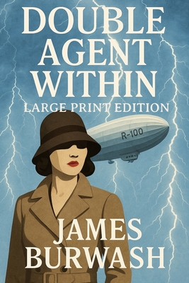 Double Agent Within (Large Print Edition)