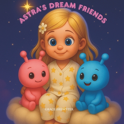 Astra's Dream Friends
