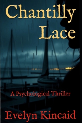 Chantilly Lace: A Psychological Thriller