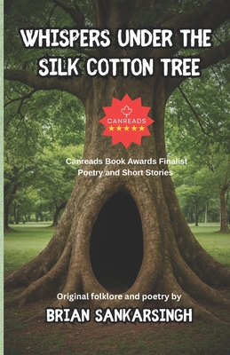 Whispers Under the Silk Cotton Tree: Original Folklore and Poetry