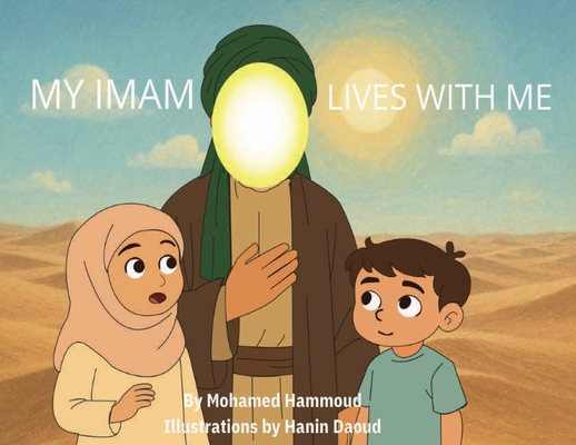 My Imam Lives with Me: The Zain and Zaynab Series: Book One