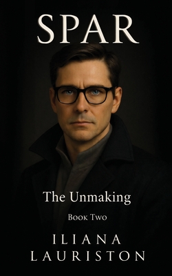 SPAR; The Unmaking- Book 2: The Unmaking (Large Print Edition)