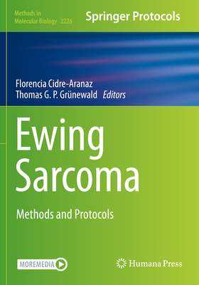 Ewing Sarcoma: Methods and Protocols