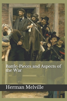 Battle-Pieces and Aspects of the War