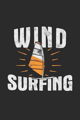 Windsurfing Notebook: Cooles 6x9 inch Windsurfing Wassersport Notebook