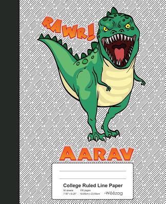 College Ruled Line Paper: AARAV Dinosaur Rawr T-Rex Notebook