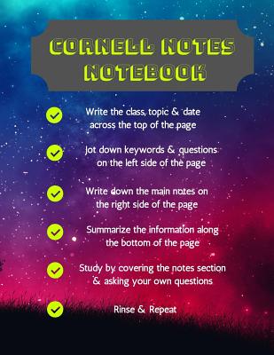 Cornell Notes Notebook: A Better Way Of Taking Notes: Perfect for High-School, College, Homeschooled Students And Professionals