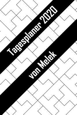 Tagesplaner 2020 von Melek: Personalisierter Kalender für 2020 mit deinem Vornamen