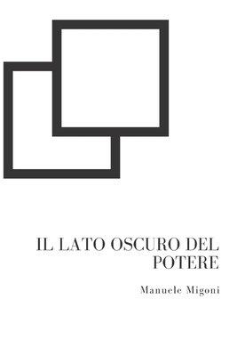Il lato oscuro del potere