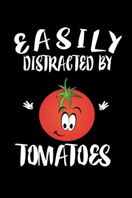 Easily Distracted By Tomatoes: Animal Nature Collection