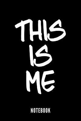 This Is Me - Notebook