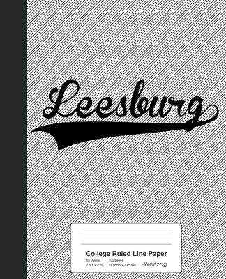 College Ruled Line Paper: LEESBURG Notebook