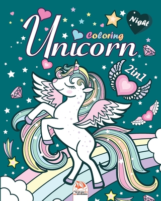 Unicorn - 2in1 - night: Coloring Book For Children 4 to 12 Years - 2 books in 1- night edition
