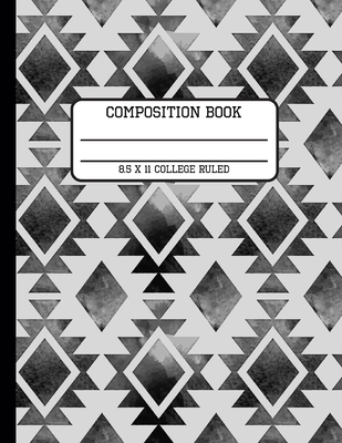 Composition Book College Ruled: Trendy Tribal Watercolor Monochromatic Back to School Writing Notebook for Students and Teachers in 8.5 x 11 Inches