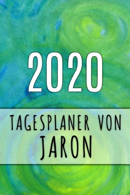 2020 Tagesplaner von Jaron: Personalisierter Kalender für 2020 mit deinem Vornamen