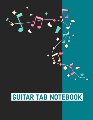 Guitar Tab Notebook: For Music Students, Teachers, and Young Musicians