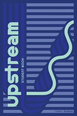 Upstream - Student Book: Disciple Now