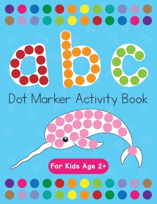Dot Markers Activity Book! ABC Learning Alphabet Letters ages 3-5