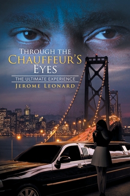 Through the Chauffer's Eyes: The Ultimate Experience
