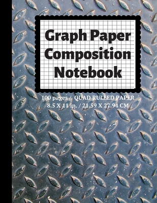 Graph Paper Composition Notebook: Grid Paper Notebook, Quad Ruled, 100 Sheets (Large, 8.5 x 11)