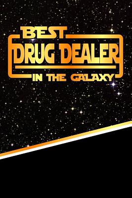 The Best Drug Dealer in the Galaxy: Isometric Dot Paper Notebook Book 120 Pages 6"x9"