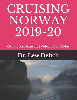 Cruising Norway 2019-20: Oslo to Kristiansund Volume 1 in Color