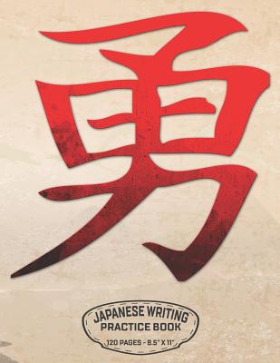 Japanese Writing Practice Book 120 Pages - 8.5 X 11: Word Brave - Genkoyoushi Graph Paper Notebook