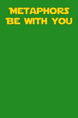 Metaphors Be with You: Graph Paper Notebook 6x9 120 Pages