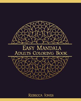 Easy mandala adults coloring book: Mandalas Coloring Book for adults, beginner, and Seniors. One-sided illustrations of 35 mandalas flower pattern to