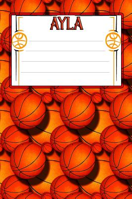 Basketball Life Ayla: College Ruled Composition Book