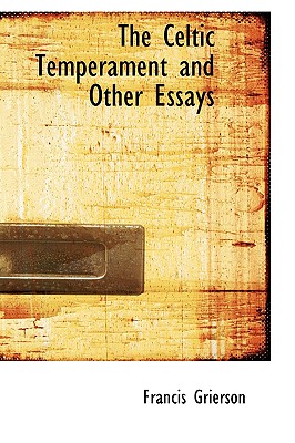 The Celtic Temperament and Other Essays
