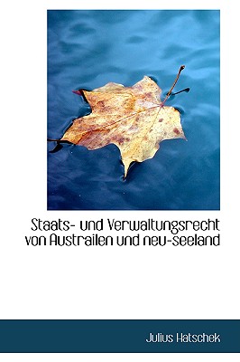 Staats- Und Verwaltungsrecht Von Austrailen Und Neu-Seeland