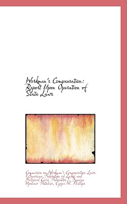 Workmen's Compensation: Report Upon Operation of State Laws