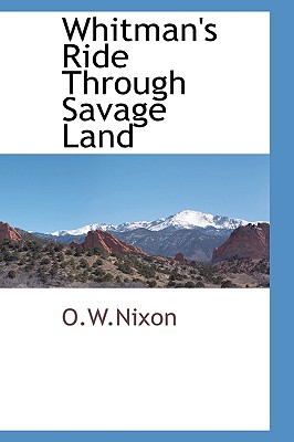 Whitman's Ride Through Savage Land