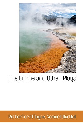 The Drone and Other Plays