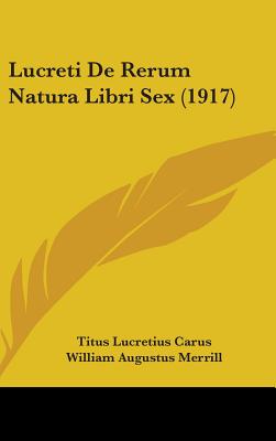Lucreti De Rerum Natura Libri Sex (1917)