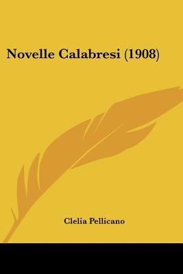 Novelle Calabresi (1908)