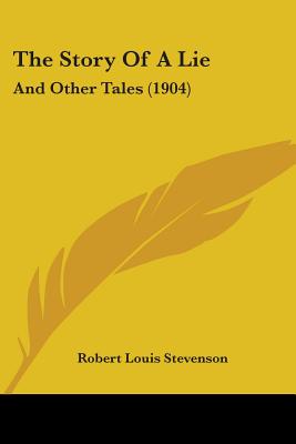 The Story Of A Lie: And Other Tales (1904)