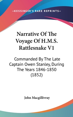 Narrative of the Voyage of H.M.S. Rattlesnake V1: Commanded by the Late Captain Owen Stanley, During the Years 1846-1850 (1852)