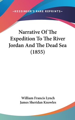 Narrative Of The Expedition To The River Jordan And The Dead Sea (1855)