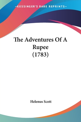 The Adventures Of A Rupee (1783)