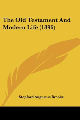 The Old Testament And Modern Life (1896)