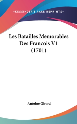 Les Batailles Memorables Des Francois V1 (1701)
